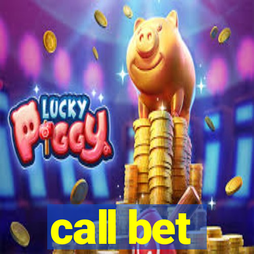 call bet